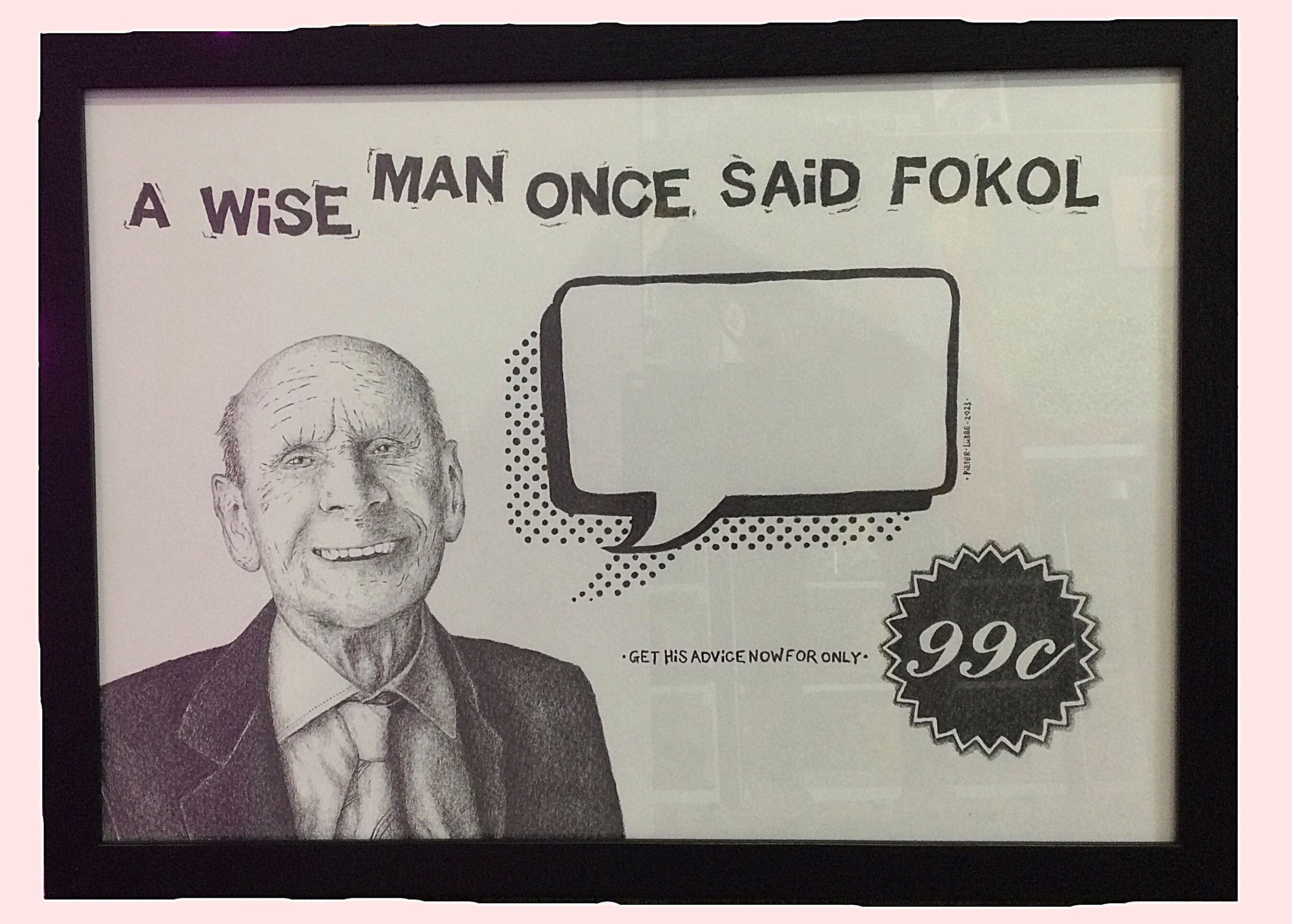 a Wise Man Once Said Fokol