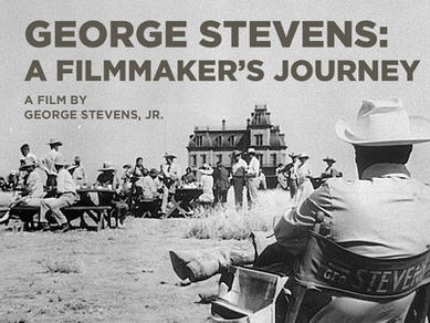 AN EVENING WITH GEORGE STEVENS JR. and the 4K restoration of GEORGE STEVENS: A FILMMAKER'S JOURNEY