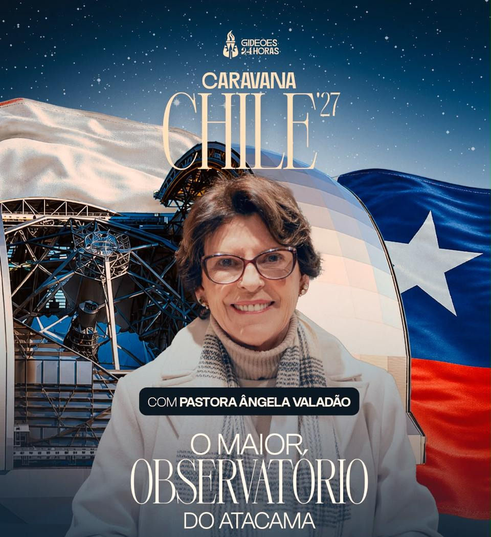 Vem aí a 1ª Caravana Gideões Chile 2027