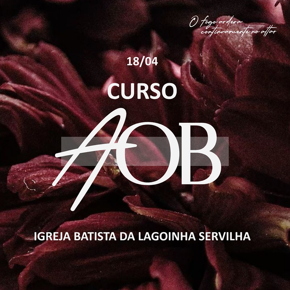 Curso Aprendendo a Orar com a Bíblia - Igreja Batista da Lagoinha Servilha
