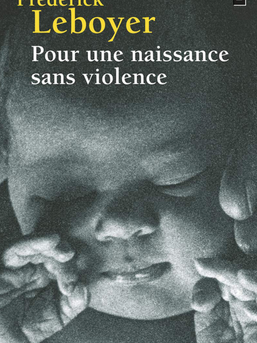 Pour une naissance sans violence par Frederick Leboyer