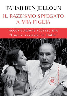 TAHAR BEN JELLOUN - “Il razzismo spiegato a mia figlia”