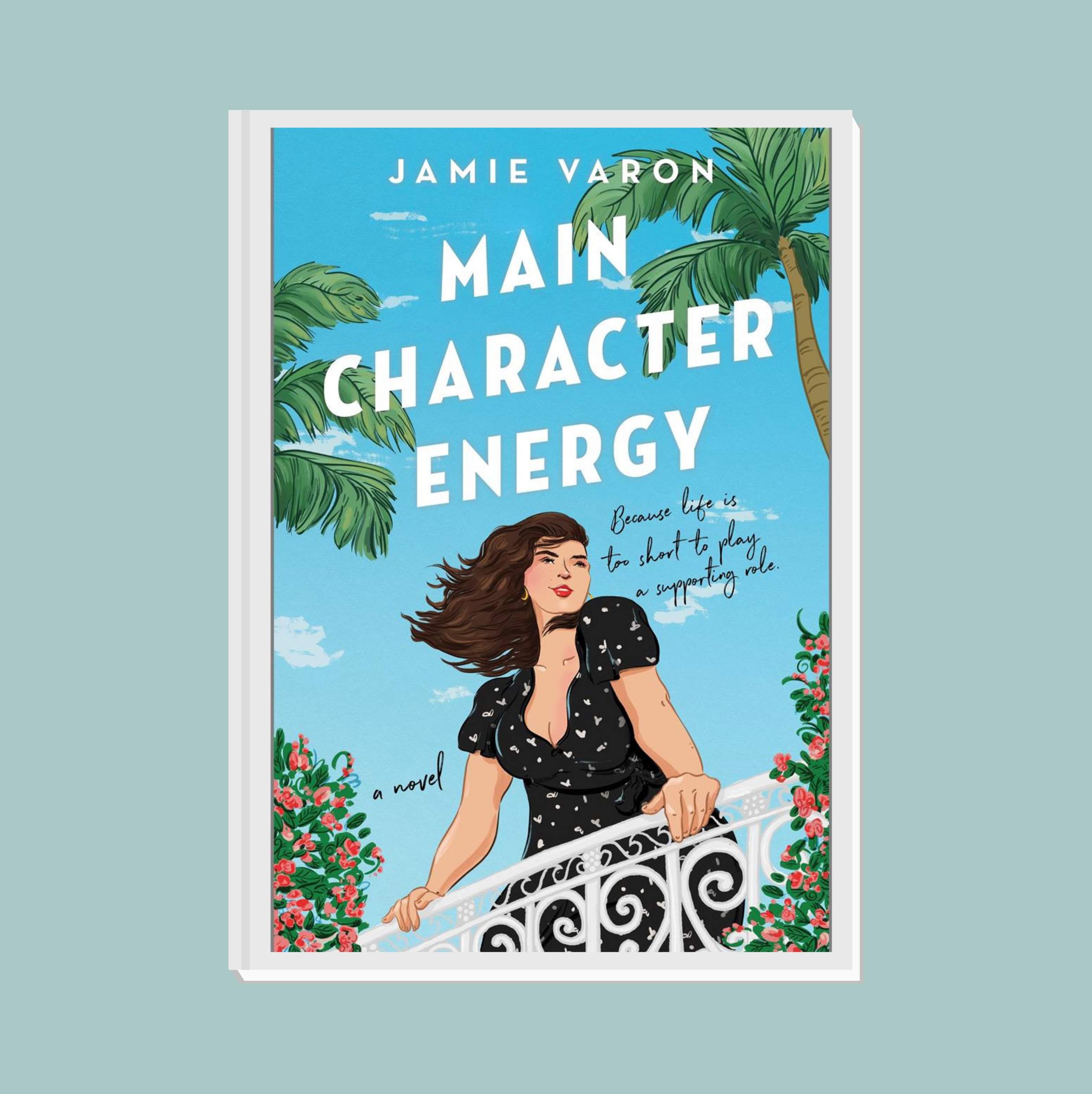 Main Character Energy by Jamie Varon