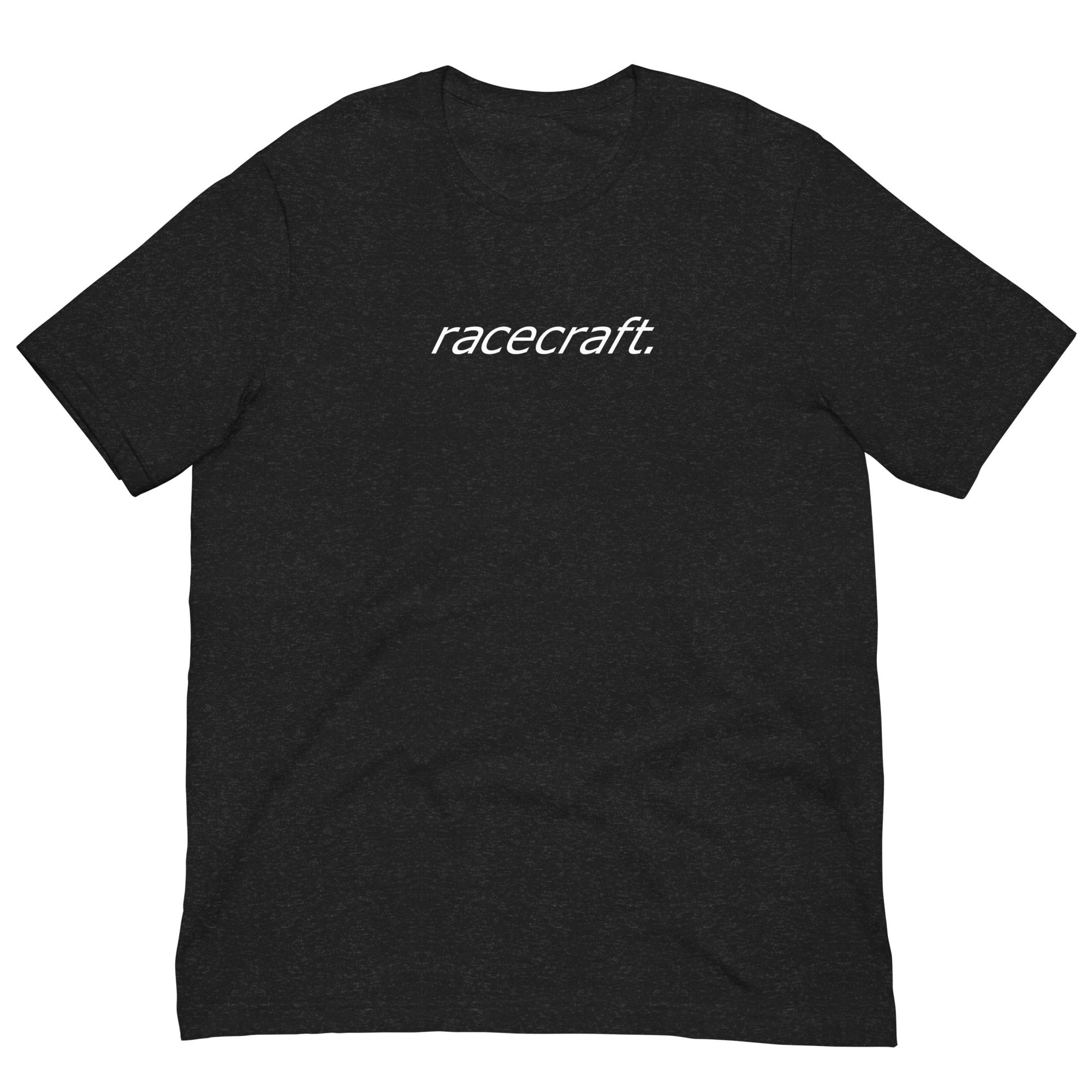 racecraft. t-shirt