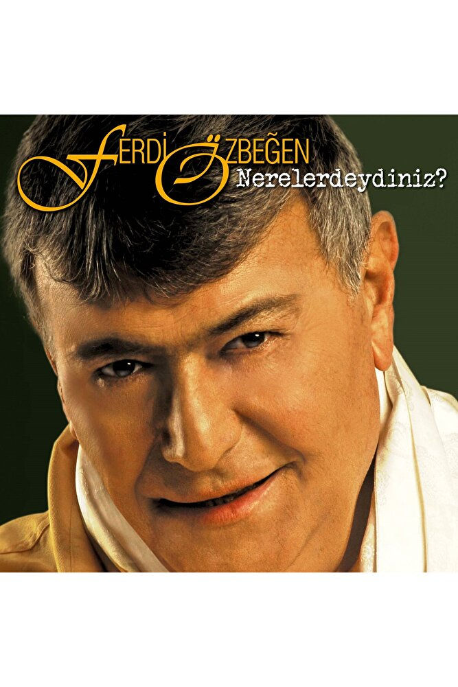 Ferdi Özbeğen - Nerelerdeydiniz? (Plak)