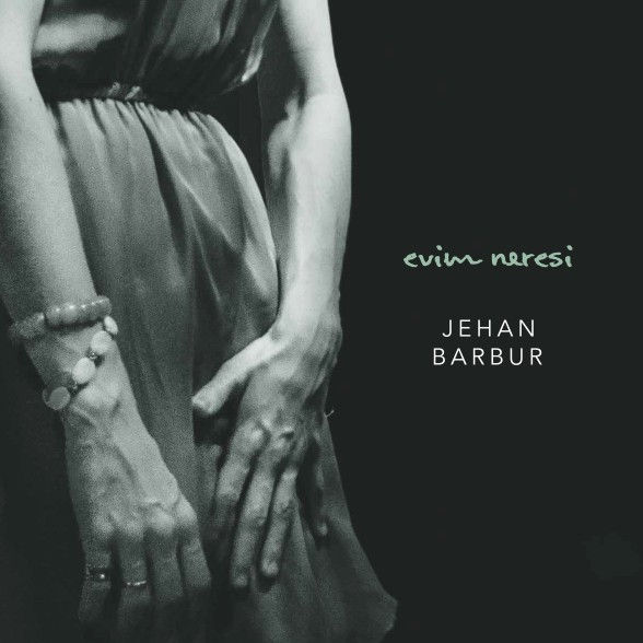 Jehan Barbur - Evim Neresi plak