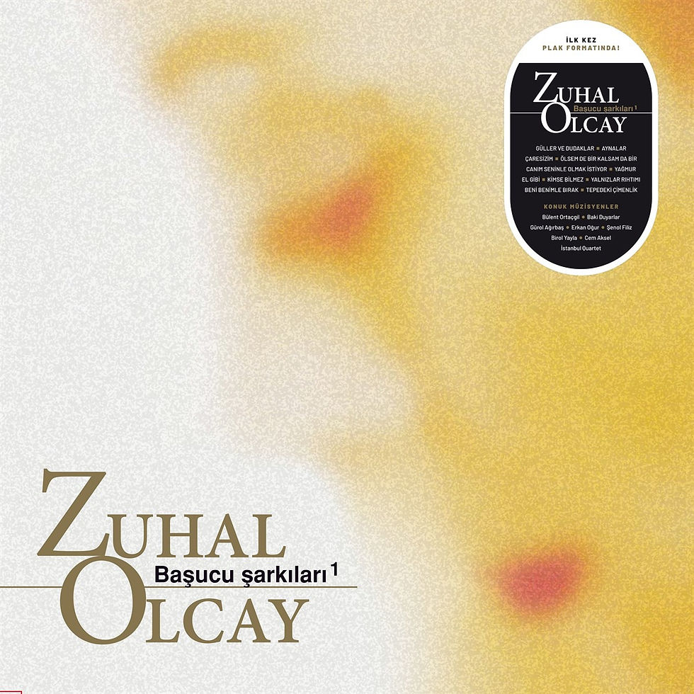 Zuhal Olcay - Başucu Şarkıları I plak