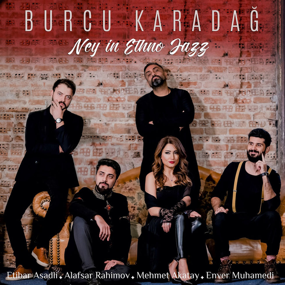 Burcu Karadağ - Ney In Ethno Jazz plak