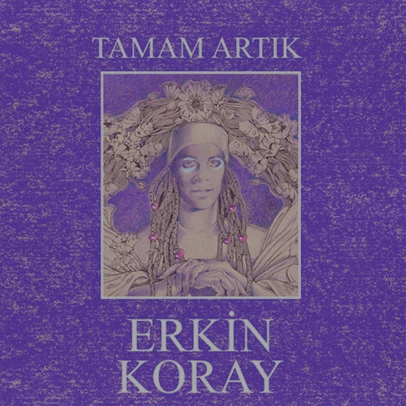 Erkin Koray - Tamam Artık plak