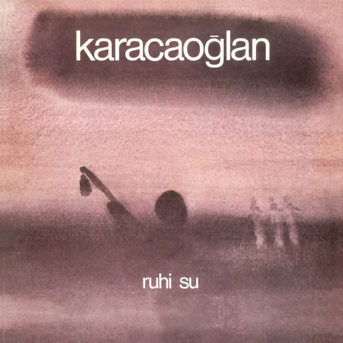 Ruhi Su - Karacaoğlan plak