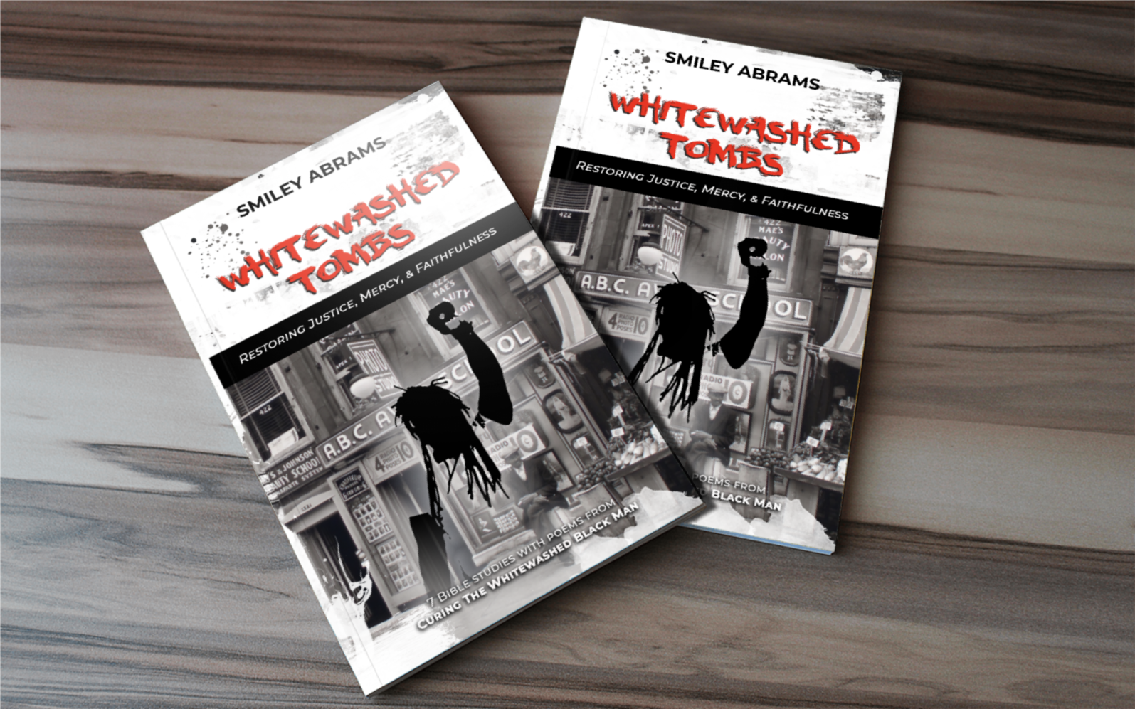 Whitewashed Tombs: Restoring Justice, Mercy, & Faithfulness