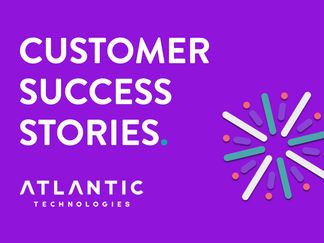 CUSTOMER SUCCESS STORY: ATLANTIC TECHNOLOGIES