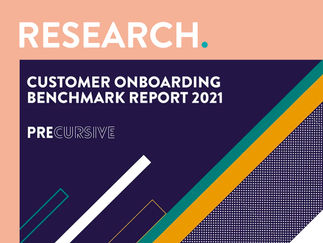 CUSTOMER ONBOARDING BENCHMARK REPORT 2021