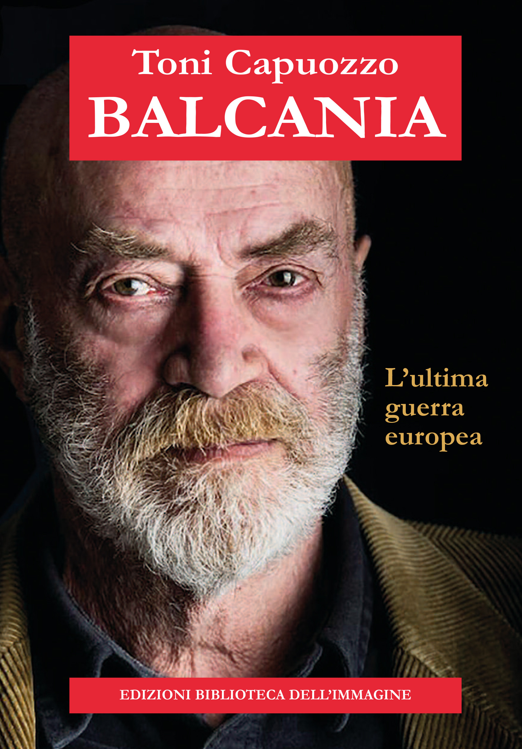 BALCANIA: l'ultima guerra europea