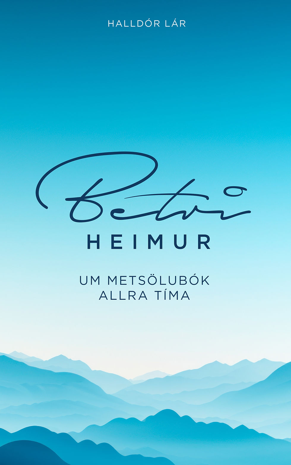 Betri heimur: Um metsölubók allra tíma