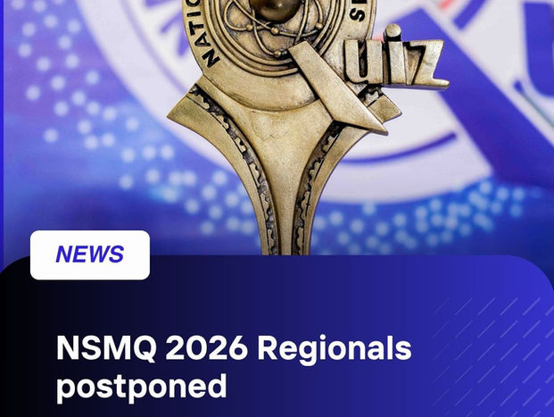 NSMQ 2026: REGIONAL QUALIFIERS POSTPONED