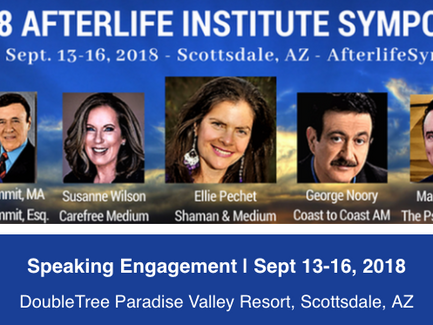 Come Feel Your Loved Ones Soul - Afterlife Conference, Scottsdale, AZ