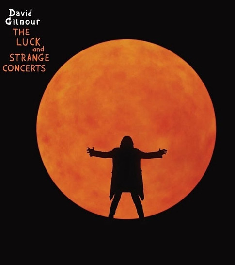 David Gilmour The Luck and Strange Concerts