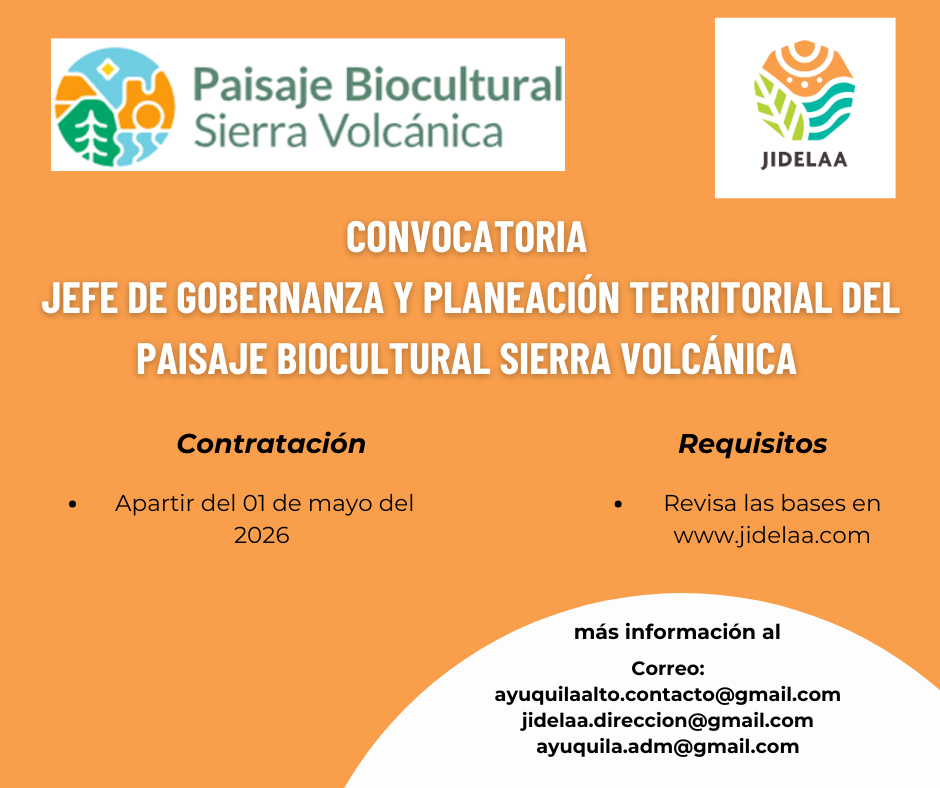 Servicios Profesionales para Jefe de Gobernanza y Planeación Territorial del Paisaje Biocultural Sierra Volcánica de Jalisco (PBSVJ).