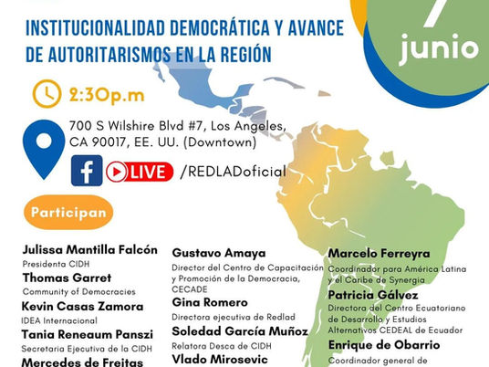 INSTITUCIONALIDAD DEMOCRATICA Y AVANCE DE AUTORITARISMOS EN LA REGION