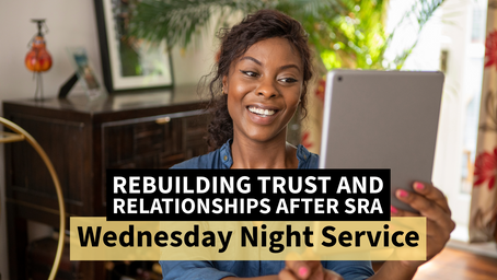 Rebuilding Trust and Relationships After SRA