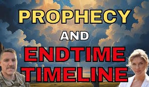 Prophecies, and EndTime Timeline