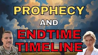 Prophecies, and EndTime Timeline