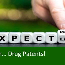 Expect More From... Drug Patents!