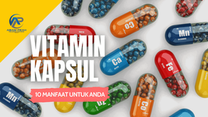 Vitamin Kapsul - 10 Manfaat Untuk Anda