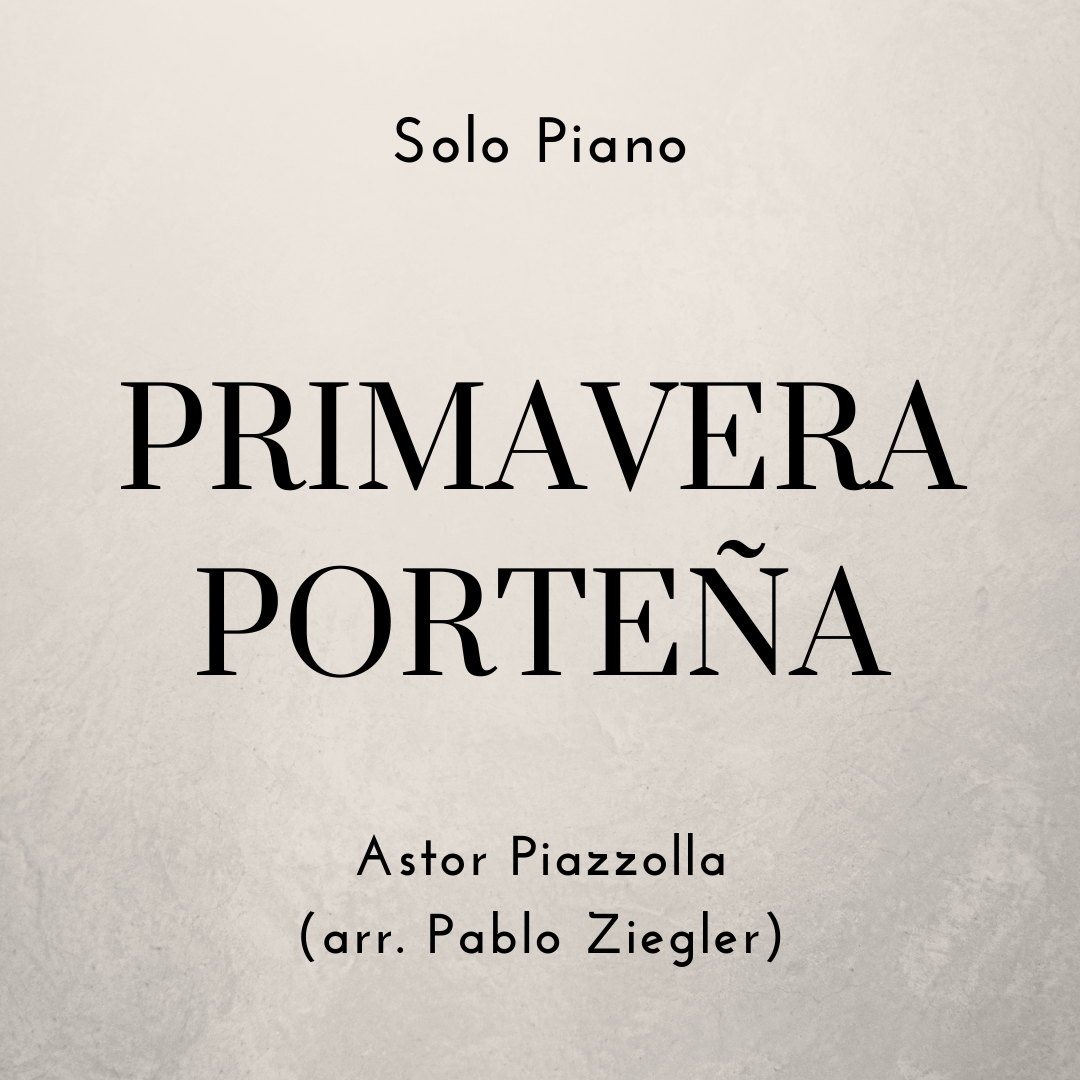 Primavera Porteña (Piazzolla) - Solo Piano