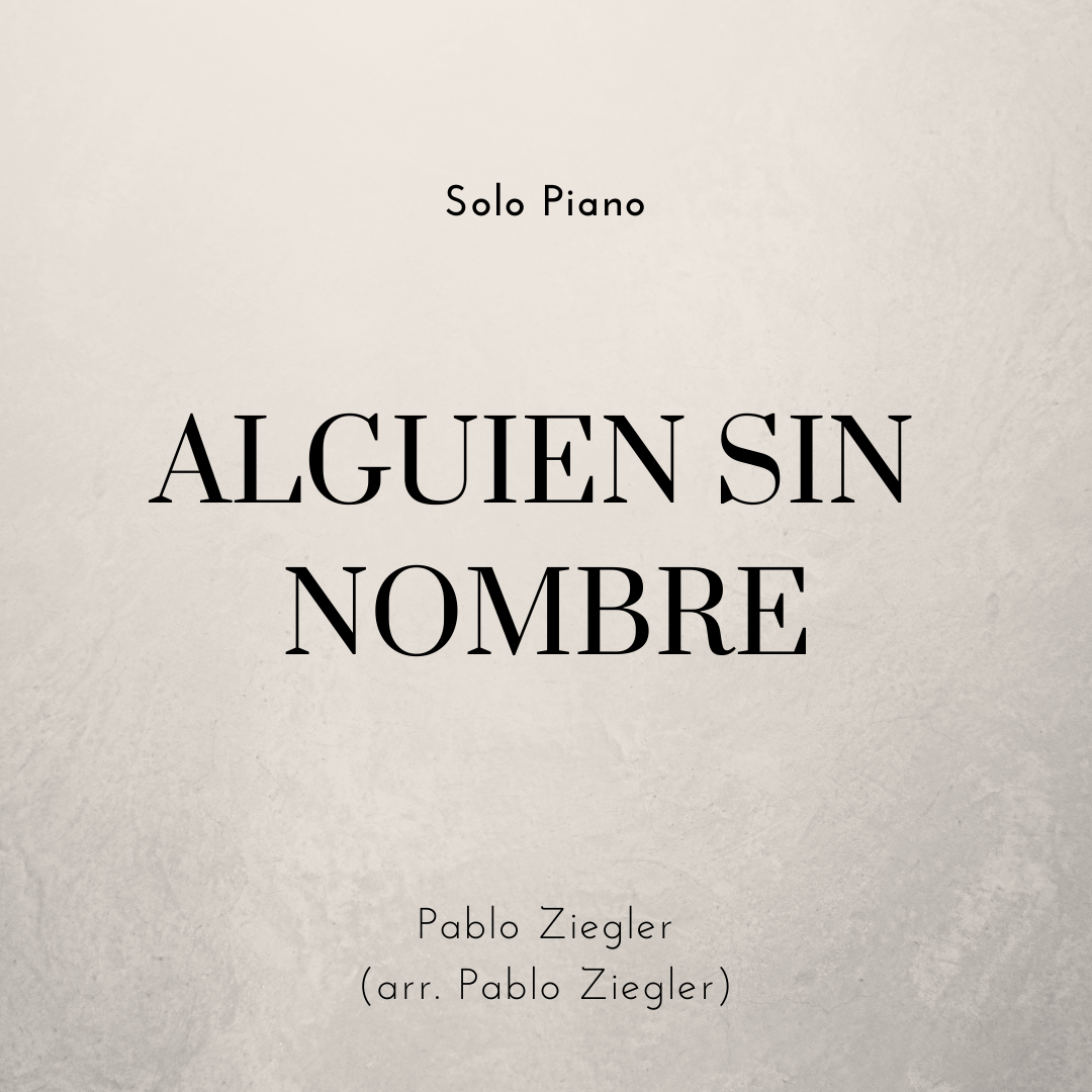Alguien Sin Nombre (Ziegler) - Solo Piano