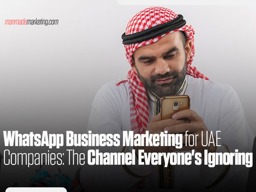 WhatsApp Business Marketing for UAE Companies: The Channel Everyone's Ignoring