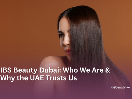 IBS Beauty Dubai — Who We Are, What We Sell & Why the UAE Trusts Us
