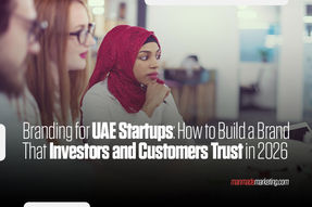 Branding for UAE Startups: How to Build a Brand That Investors and Customers Trust in 2026