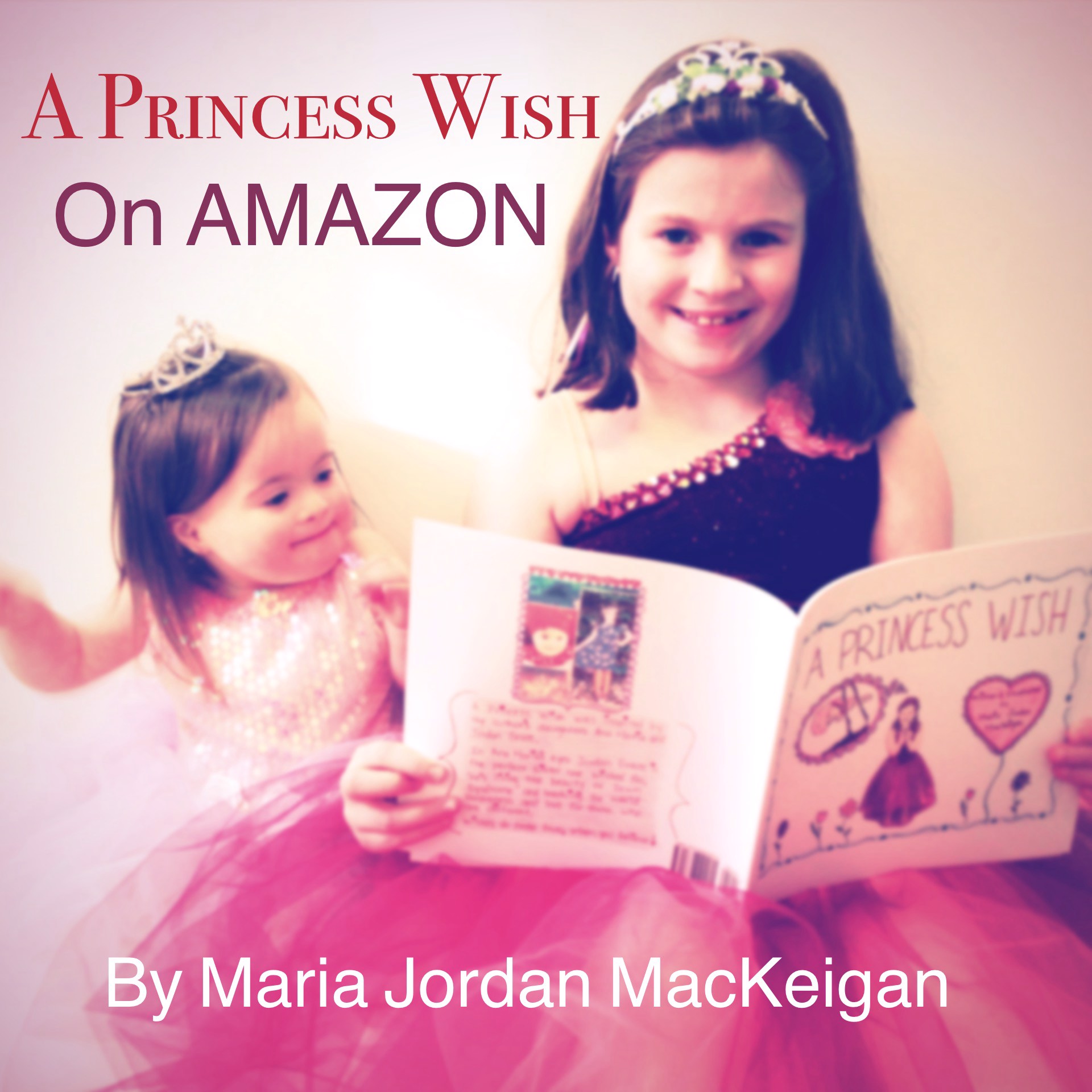 “A Princess Wish” by Maria Jordan MacKeigan