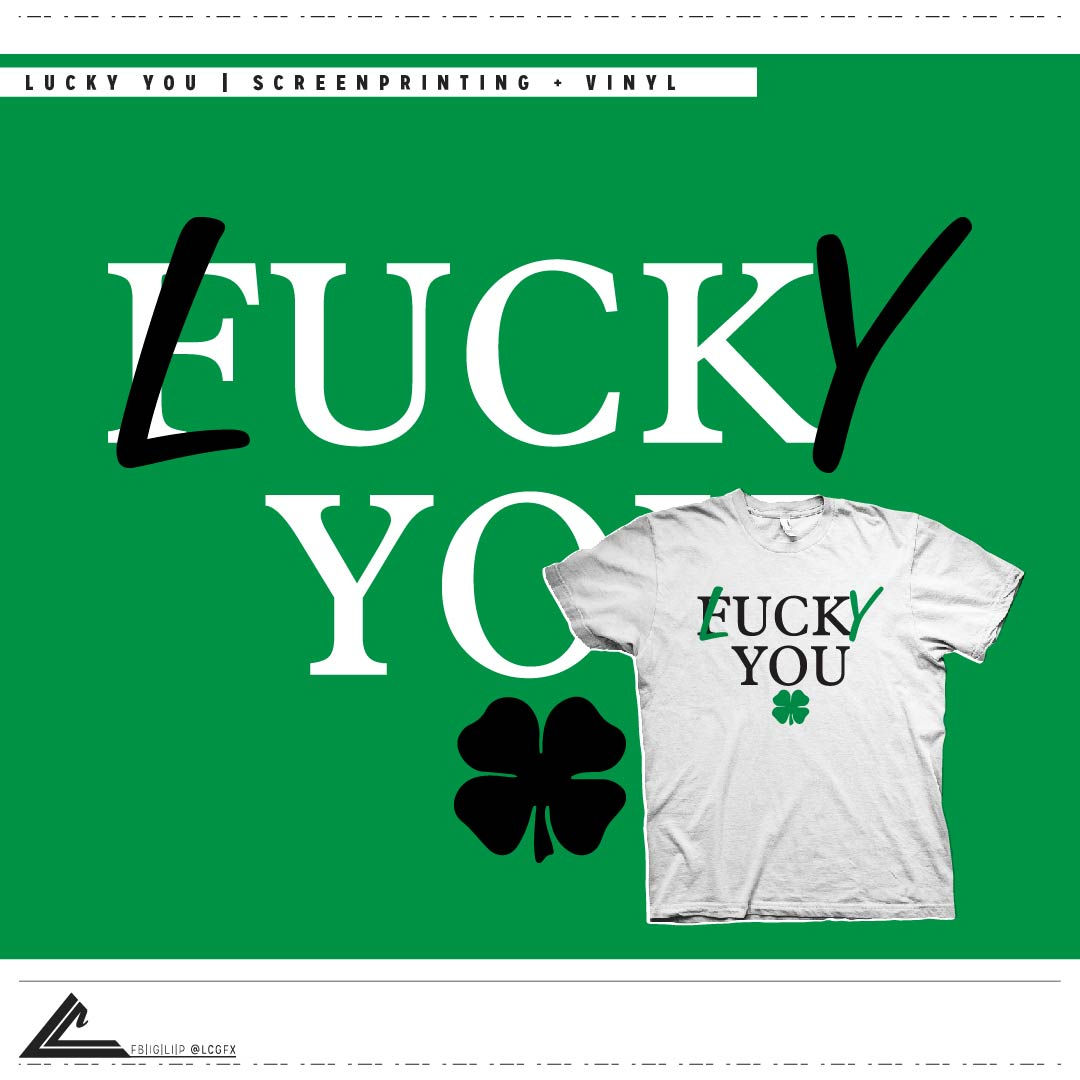 Lucky You Tee Design