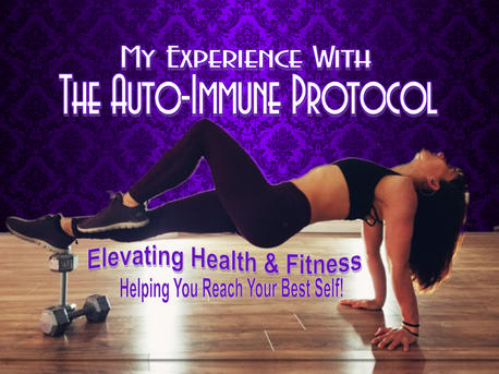 My Experience with the Auto-Immune Protocol