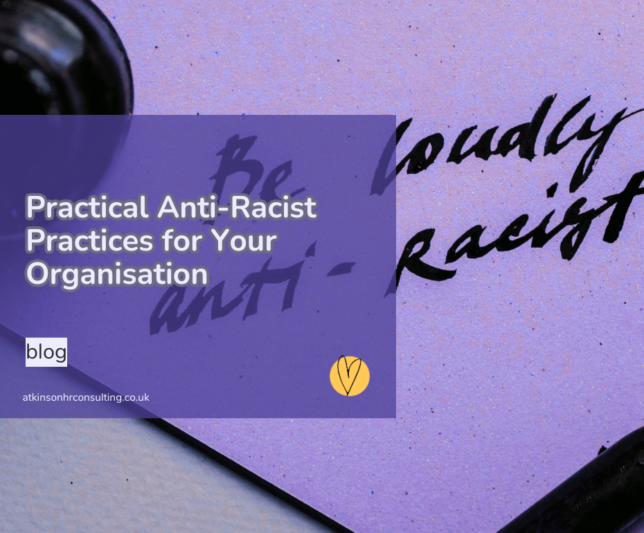 Practical Anti-Racist Practices for Your Organisation 
