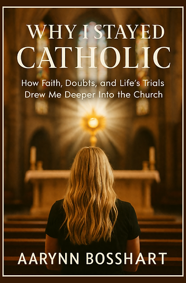 Why I Stayed Catholic PDF-1 copy.png