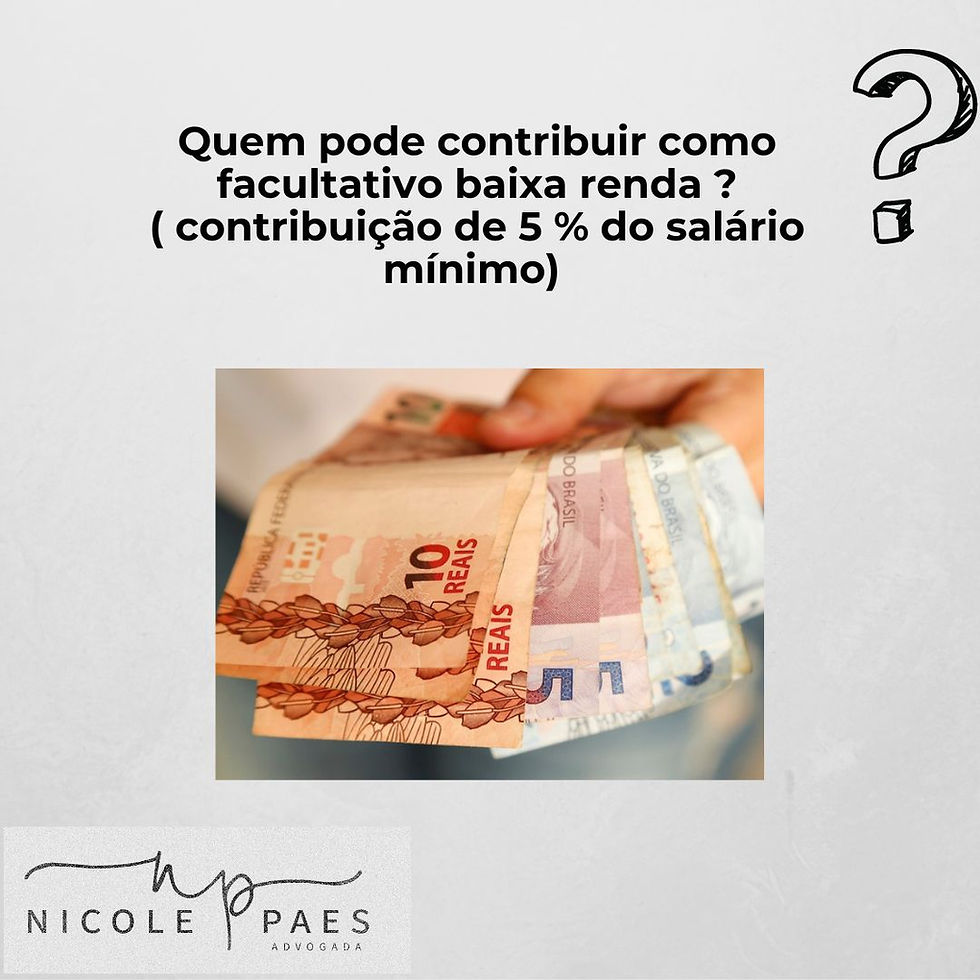 Quem pode contribuir como facultativo baixa renda ?