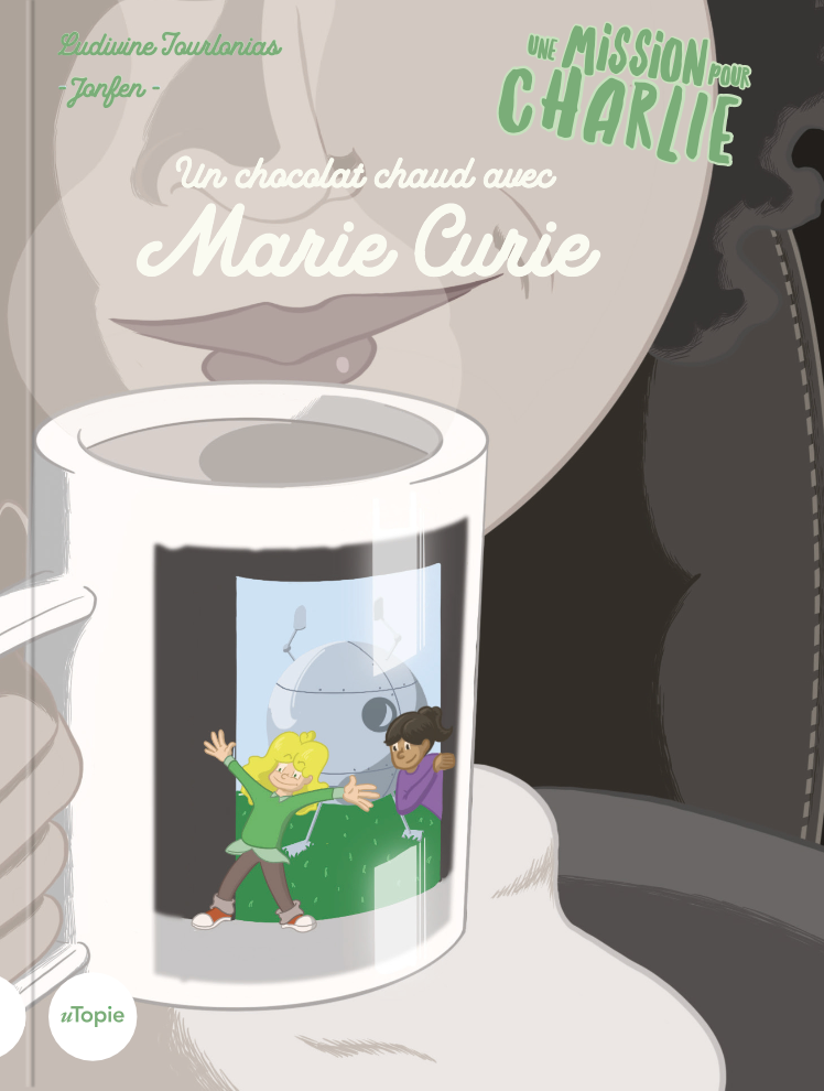 Une mission pour Charlie : Un chocolat chaud avec Marie Curie