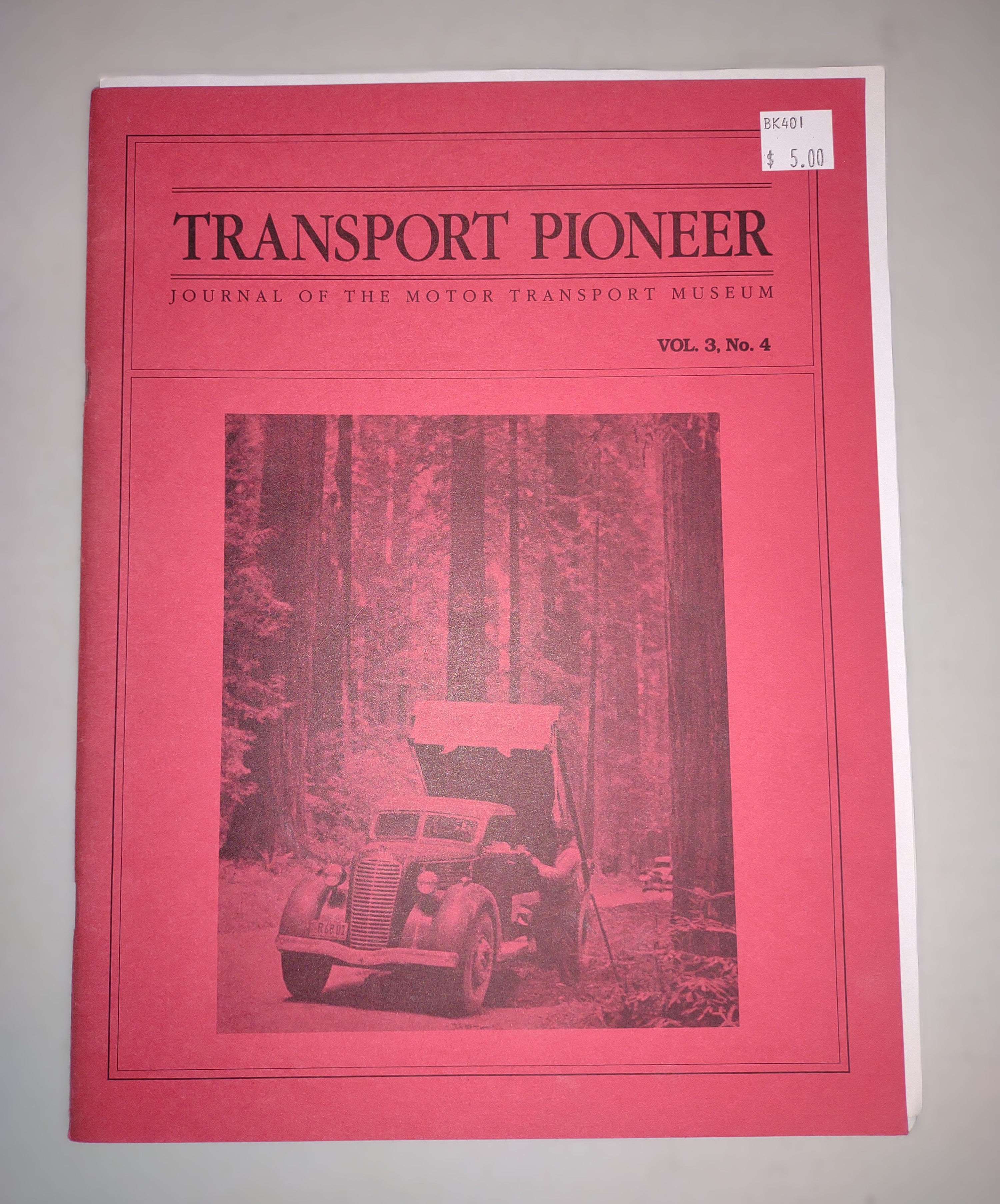 Transport Pioneer Vol. 3, No. 4 Journal of the Motor Transport Museum