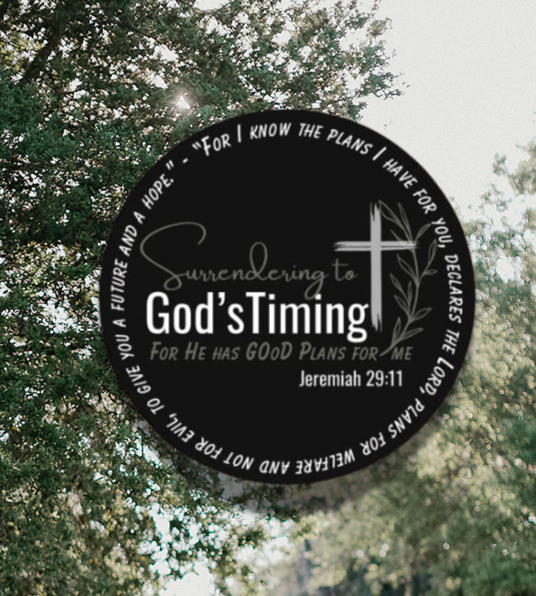Surrendering to God's Timing Sticker