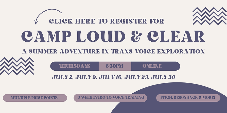 A SUMMER ADVENTURE IN TRANS VOICE EXPLORATION (1).png