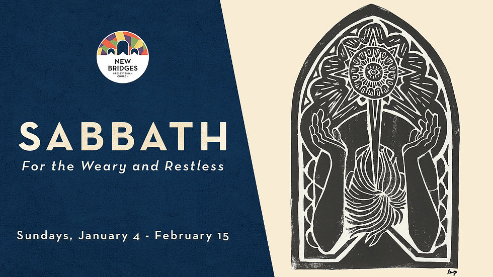 SABBATH: For the Weary and Restless