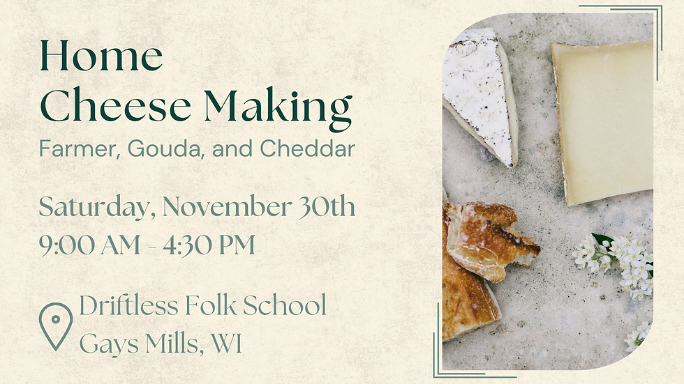 Home Cheese Making: Farmer, Gouda, and Cheddar, with Linda Conroy