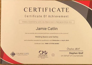 Certificate of Achievement awarded to Jamie Catlin for Welding Basics
