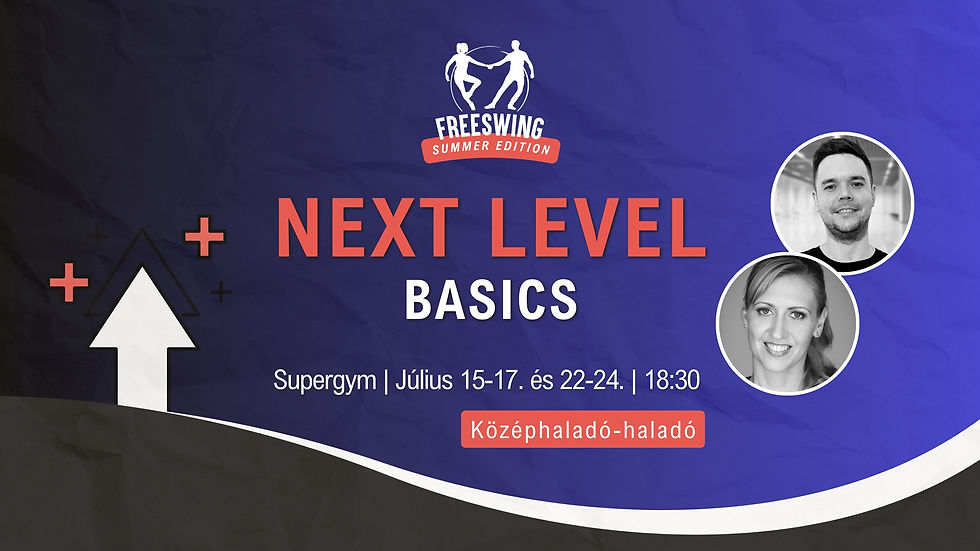 Next Level Basics (WCS intenzív kezdőtől haladókig ajánlott)