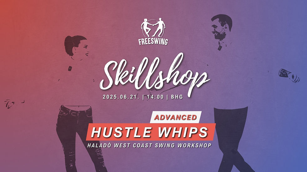 Skillshop - Advanced Hustle Whip - West Coast Swing workshop
