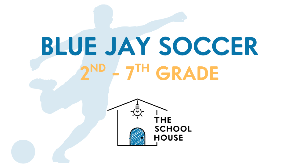 Blue Jay Soccer | 2nd - 7th Grades